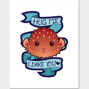 Hug Me Pufferfish Posters and Art